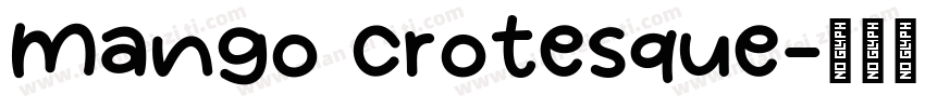 mango crotesque字体转换